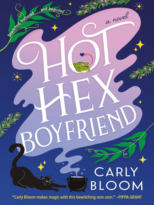 Title details for Hot Hex Boyfriend by Carly Bloom - Available